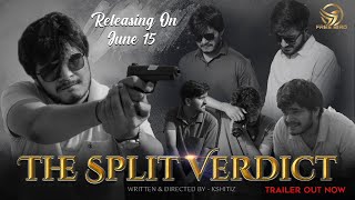 The Split Verdict  Trailer  Kshitiz Jain [upl. by Cherry]