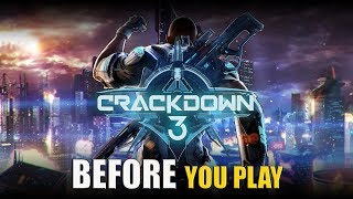 CRACKDOWN 3 5 THINGS TO KNOW BEFORE YOU PLAY [upl. by Esikram992]