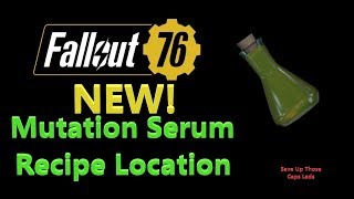 Fallout 76 Mutation Serum Recipe Location [upl. by Gladi]