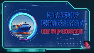 3 Types of Chartering and its subcategories [upl. by Inavoig432]