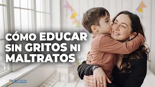 Cómo EDUCAR SIN GRITAR con Estrategias simples y efectivas que FUNCIONAN [upl. by Kendrick]