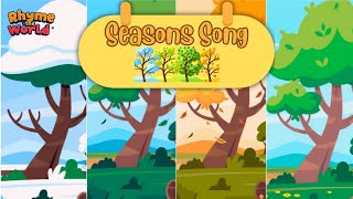 4 Seasons of the Year  Rhyme for Kids  Learn Seasons Educational Song [upl. by Ydennek]