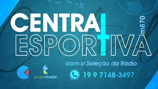 🔵CE  Central Esportiva  AO VIVO – 31072024 [upl. by Pestana995]