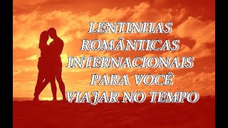 ✅ Lentinhas Internacionais Inesquecíveis dos anos 70 e 80 [upl. by Eugenie]