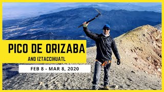 Climb of Pico do Orizaba Iztaccihuatl and La Malinche in Mexico [upl. by Jacquette]