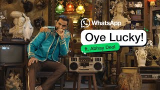 WhatsApp presents ‘Oye Lucky’ ft Abhay Deol [upl. by Odille]