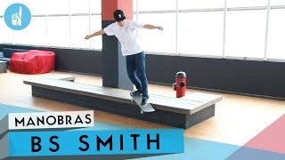 Como mandar BS Smith  sobreskate [upl. by Sucramaj631]