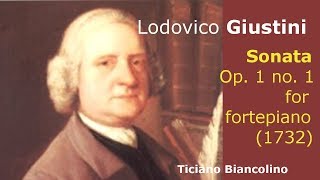 Lodovico Giustini  Sonata Op 1 no 1 first work for fortepiano  1732  T Biancolino [upl. by Traci958]