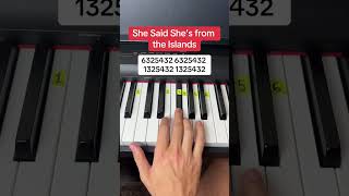 She Said Shes from the Islands Easy Piano Tutorial [upl. by Willis]