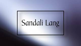 Sandali Lang  Hayes X Jose [upl. by Ariayek]