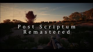 Post Scriptum Remastered [upl. by Goldshlag575]