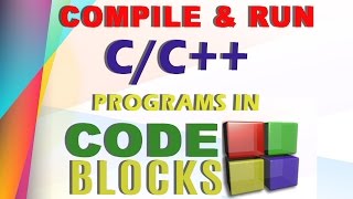 CODE BLOCK  COMPILE AND RUN CC PROGRAMS IN CODE BLOCKS [upl. by Alyal277]