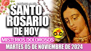 EL SANTO ROSARIO DE HOY MARTES 05 DE NOVIEMBRE de 2024 MISTERIOS DOLOROSOS EL SANTO ROSARIO MARIA [upl. by Allrud]