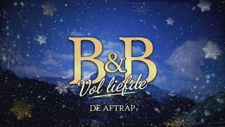 BampB Vol Liefde  De Aftrap  RTL4  Leader [upl. by Koziel]