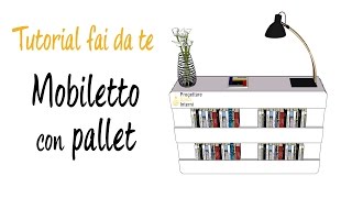 Tutorial pallet fai da te come realizzare mobile riciclando bancali [upl. by Rosaleen69]