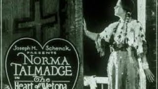 1919 The Heart Of Wetona Norma Talmadge Thomas Meighan amp Fred Huntley [upl. by Llireva]