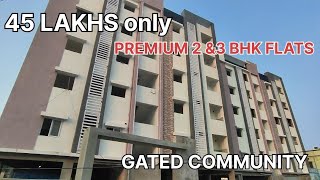 45 LAKHS లో PREMIUM 2 amp 3 BHK FLATSGATED COMMUNITY DONT MISSCONTACT 6304292313 9948210406 [upl. by Sordnaxela]