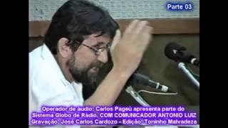 SAUDADES LOCUTOR ANTONIO LUIZ RÁDIO GLOBO 1995 TURMA DA MARÉ MANSA [upl. by Doak]