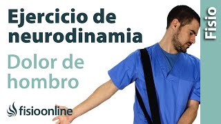 Ejercicio Neurodinámico para el dolor de hombro [upl. by Ireland]