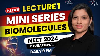 Biomolecules by Ritu Rattewal Lecture 1  Free Mini Series on Biomolecules  NEET Biology  NEET2024 [upl. by Mcmahon]