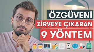 ÖZGÜVENİNİ ZİRVEYE ÇIKARACAK 9 YÖNTEM [upl. by Annoet518]