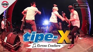 TipeX quotKarena Cemburuquot Live Concert [upl. by Trahern]