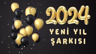 2024 YENİ YIL ŞARKISI  🎶🎶❤️ YENİ [upl. by Wengert]