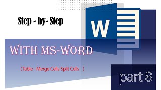 Step  by  Step with msword  part8TableMerge Cells Split Cells [upl. by Pace231]