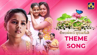 නෙලුනි Theme Song [upl. by Retepnhoj614]