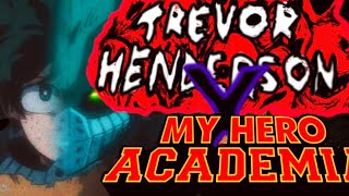 My Hero Academia x Trevor Henderson Capítulo 2 [upl. by Ordnasil]