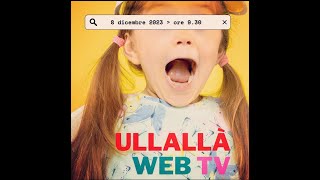 Ullallà WebTv 2022 [upl. by Mukund976]