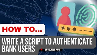 How to Write a Script to Authenticate Bank Users  Security Management  DevOps2Engineer [upl. by Iclehc]