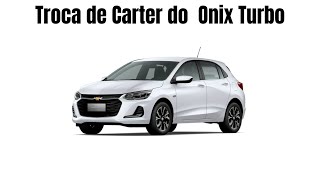 Troca de Carter do Onix Turbo [upl. by Eineeuq21]