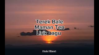 Terek Bale  Maman Ten  Lirik Lagu [upl. by Kelci]