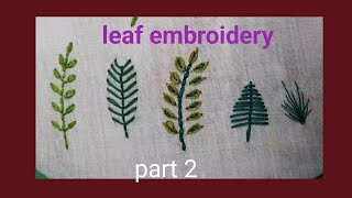 leaf embroidery part 2 [upl. by Algy]