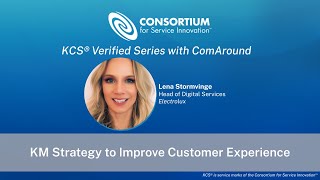 KM Strategy to Improve Customer Experience  KCS v6 Verified Vendor Series with ComAround [upl. by Ttsepmet449]