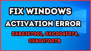 How To Fix Windows Activation Error Codes 0x803f7001 0xC004F074 0x8007007B [upl. by Zerimar]