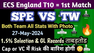 SPE vs TW Dream11 Team Spe vs Tw Dream11 Prediction  Spe vs Tw Dream11  ECS England T10 Live [upl. by Eiryt]