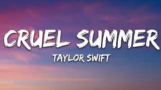 Taylor Swift  Cruel Summer Lyrics [upl. by Airotna241]