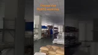 HUATQ workshop for thermal pad more information in website wwwhuatianqicom [upl. by Asiaj718]