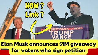 elon musk petition  elon musk petition link  Elon Musk announces 1M giveaway for voters [upl. by Harihs522]