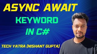 Mastering Async Await in C Simplify Your Code with Asynchronous Programming techyatra csharp [upl. by Thorsten]