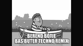 Berend Botje  Bas Buter Techno Remix [upl. by Goode586]