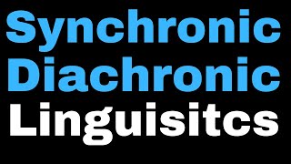 Difference Between Synchronic and Diachronic Linguistics  Types of Linguistics  Ferdinand Saussure [upl. by Demaria]