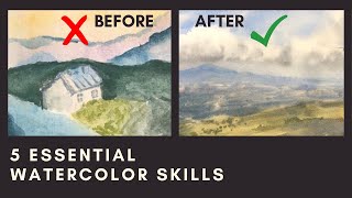 The 5 Essential Watercolor Skills that completely changed my paintings [upl. by Ilka]