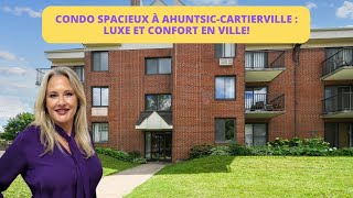 Condo Spacieux à AhuntsicCartierville  Luxe et Confort en Ville  1405 Antoine Deat 3 [upl. by Nahtnoj738]