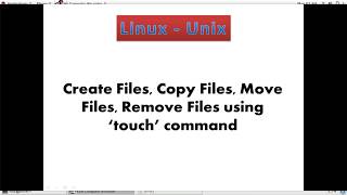 3 Linux  file create copy move remove using quottouchquot commands [upl. by Aihsenyt269]