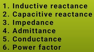 Definition of Inductive ampCapacitive reactance impedance admittance conductance and power factor [upl. by Ahtamas495]