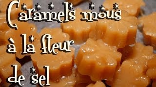 Caramels mous à la fleur de sel [upl. by Anitsirc622]