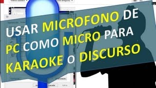 Usar microfono de PC como micro para karaoke o discurso y que se escuche en los parlantes [upl. by Akirea]